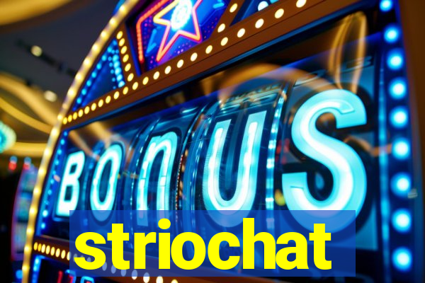 striochat