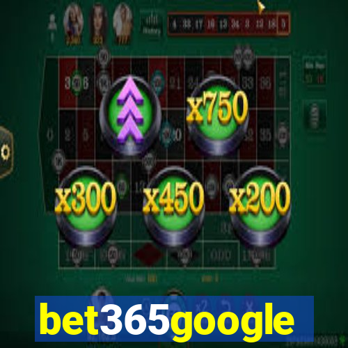 bet365google