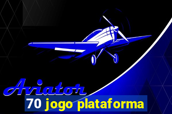 70 jogo plataforma