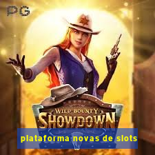 plataforma novas de slots