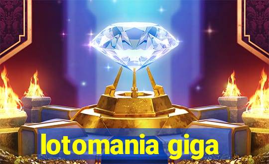 lotomania giga