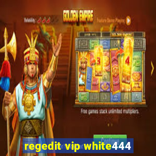 regedit vip white444