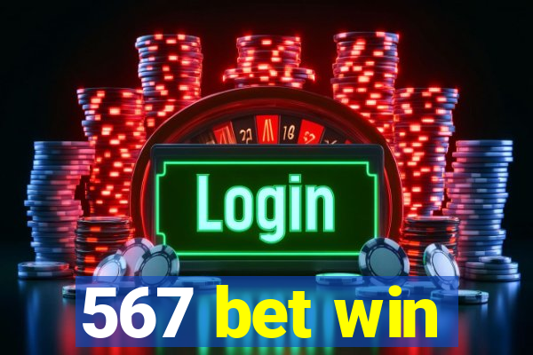 567 bet win