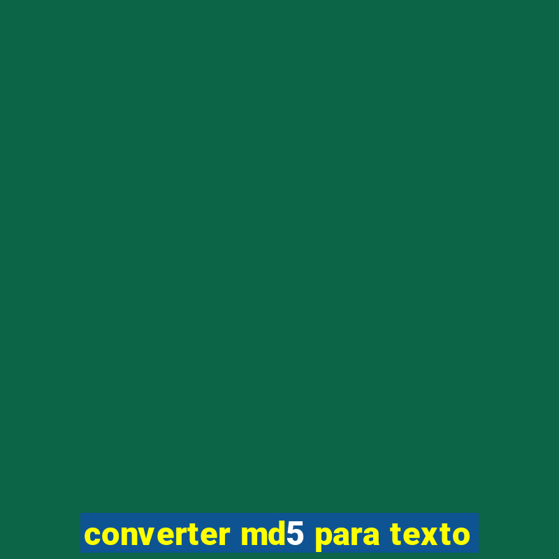 converter md5 para texto