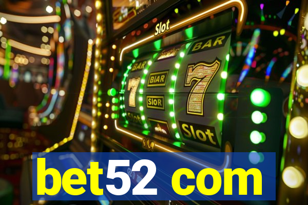 bet52 com