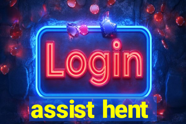 assist hent