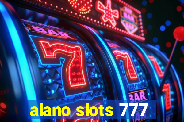 alano slots 777