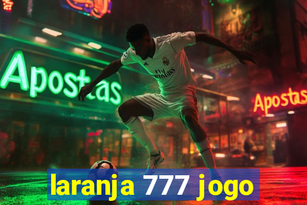 laranja 777 jogo