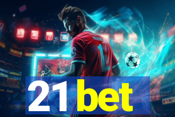 21 bet