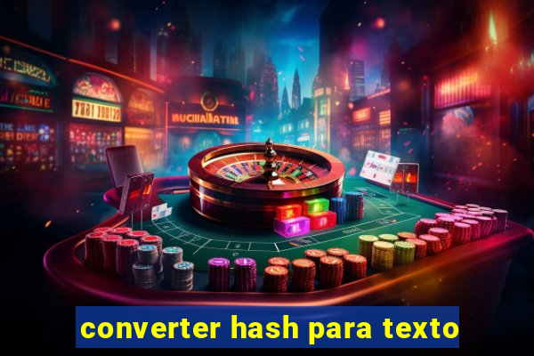 converter hash para texto