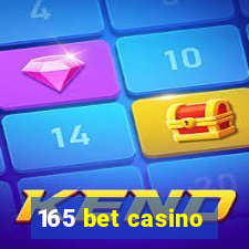 165 bet casino