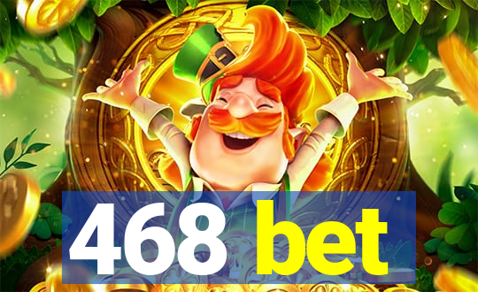 468 bet