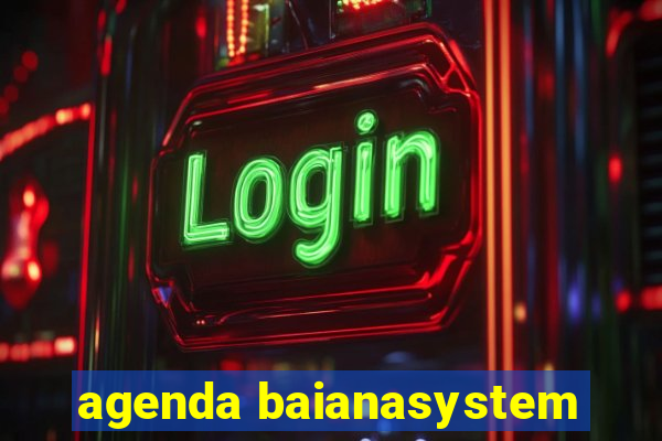 agenda baianasystem