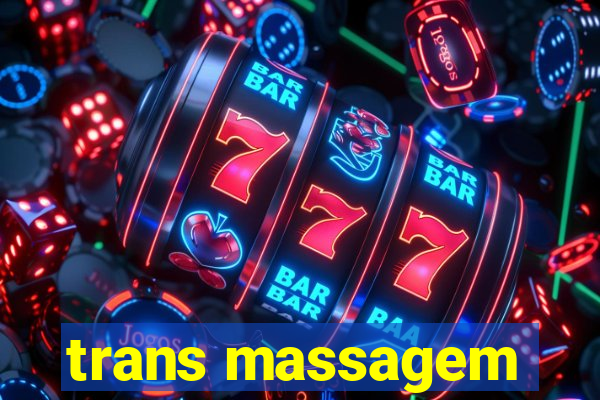 trans massagem