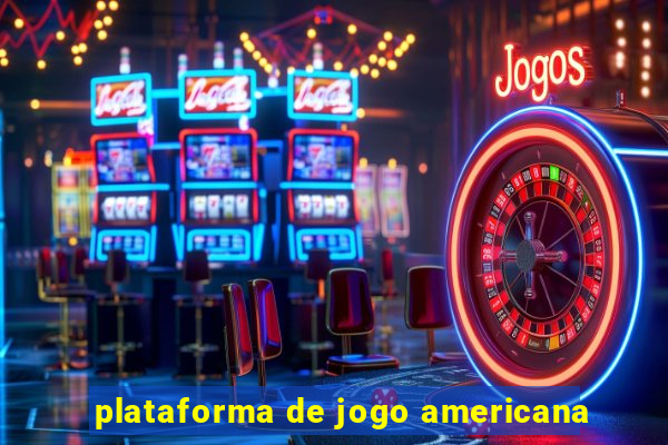 plataforma de jogo americana