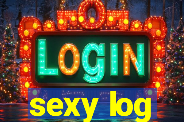 sexy log