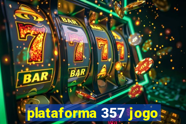 plataforma 357 jogo