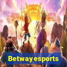 Betwayesports