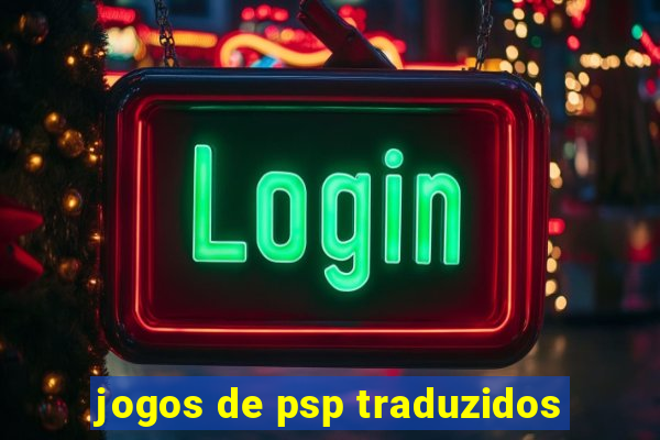 jogos de psp traduzidos