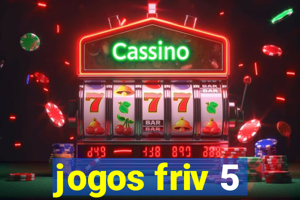 jogos friv 5