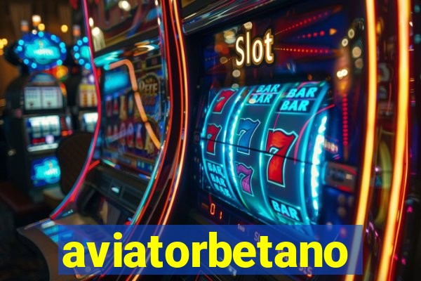 aviatorbetano