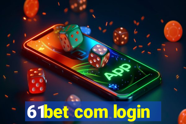 61bet com login