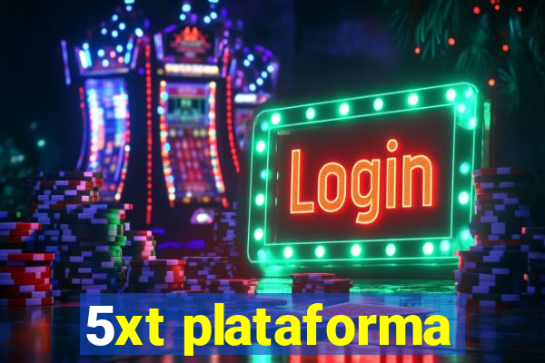 5xt plataforma