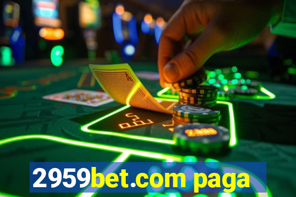 2959bet.com paga