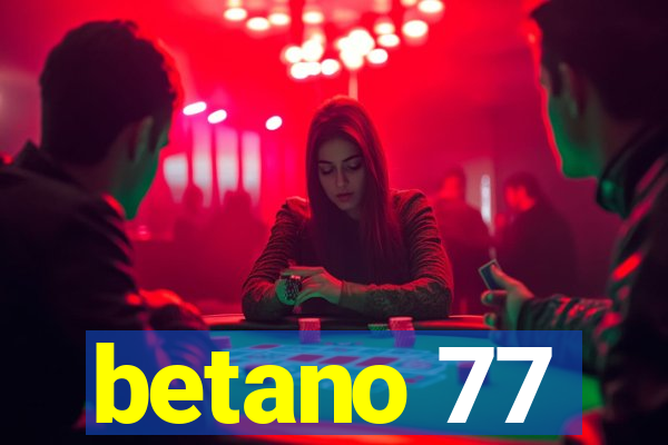 betano 77