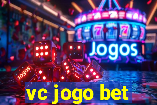 vc jogo bet