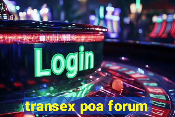 transex poa forum