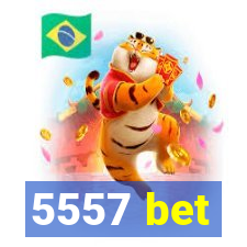 5557 bet