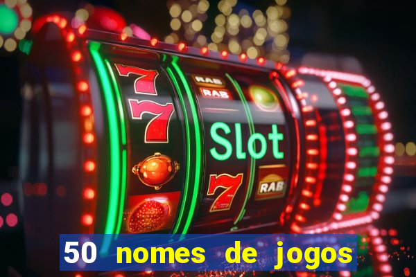 50 nomes de jogos com bola