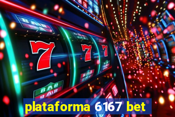 plataforma 6167 bet