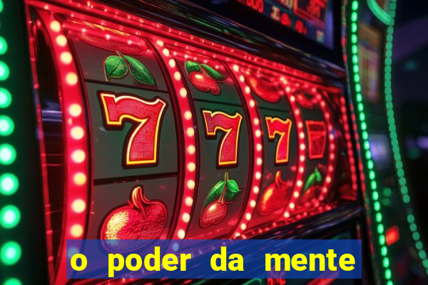 o poder da mente para ganhar na loteria