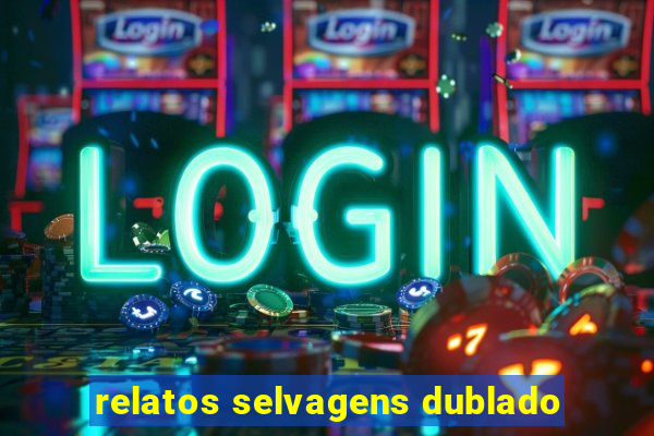 relatos selvagens dublado