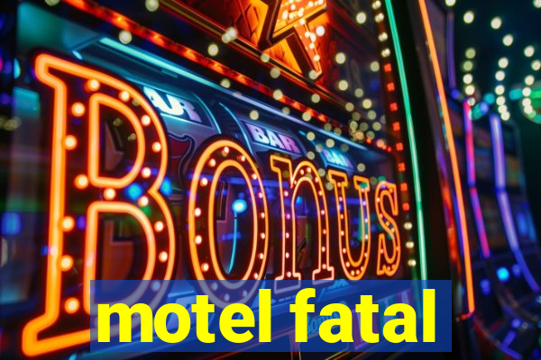 motel fatal