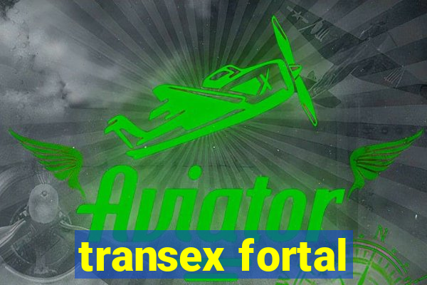 transex fortal