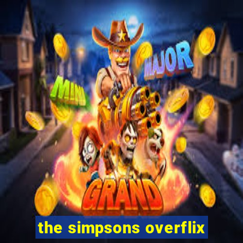 the simpsons overflix