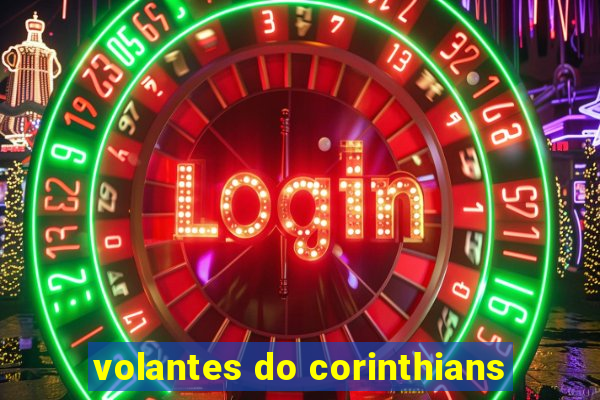 volantes do corinthians