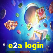 e2a login