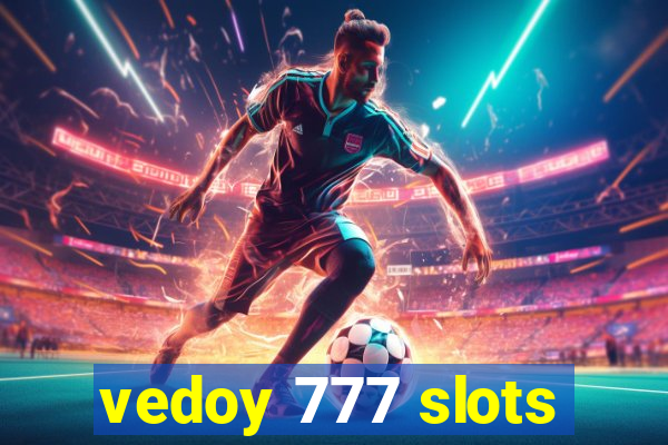 vedoy 777 slots