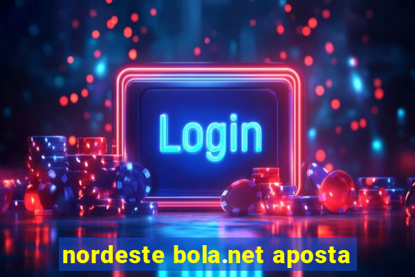 nordeste bola.net aposta