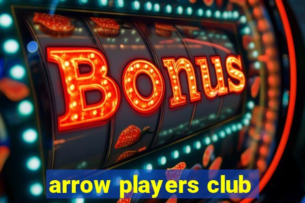 arrow players club