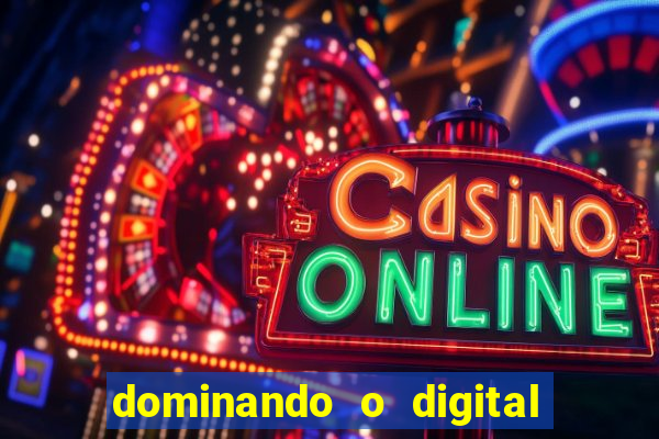 dominando o digital definitivo reclame aqui