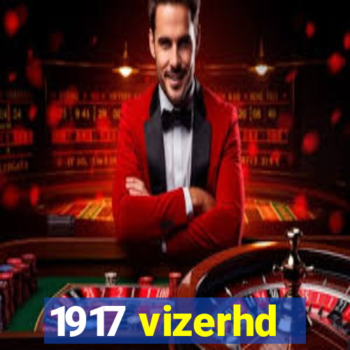 1917 vizerhd