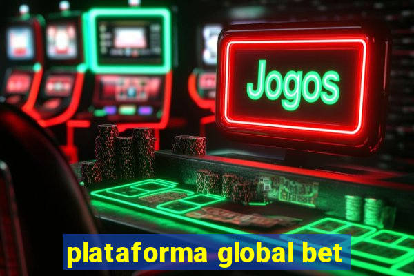 plataforma global bet