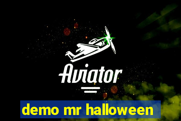 demo mr halloween