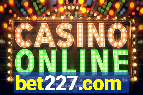 bet227.com