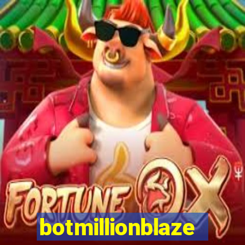 botmillionblaze